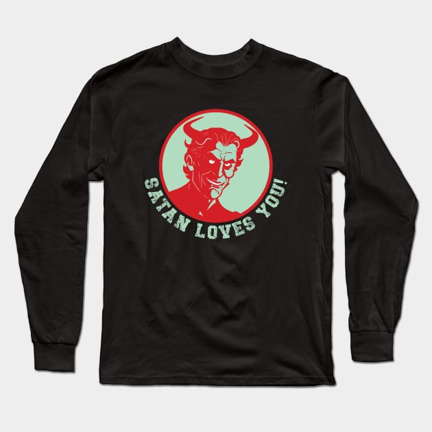 Satan Loves You! Long Sleeve T-Shirt by vectrus